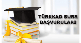 TÜRKKAD Burs Başvurusu
